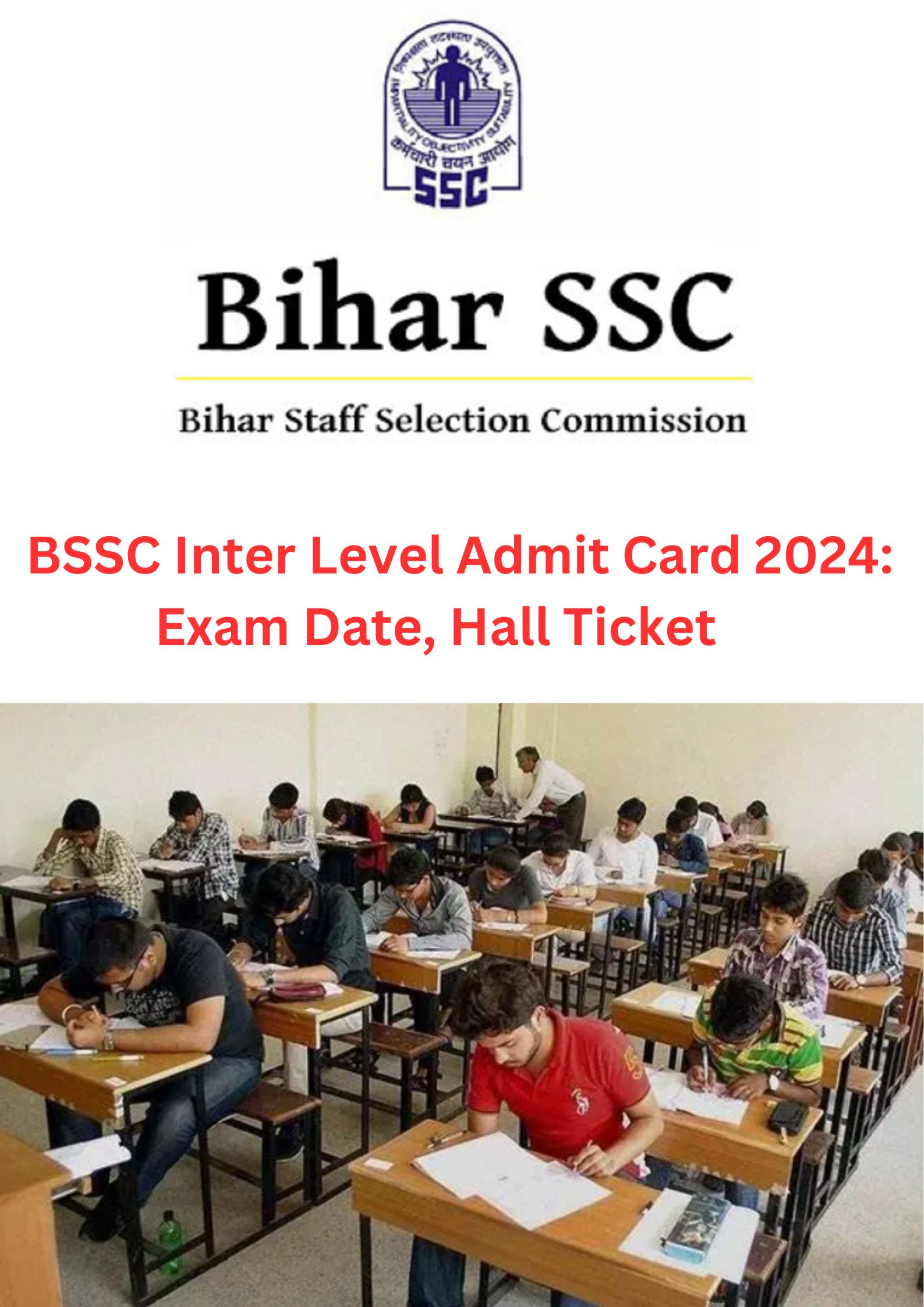 Guide to BSSC Inter Level Admit Card 2024: Exam Date, Hall Ticket, and Preparation Tips