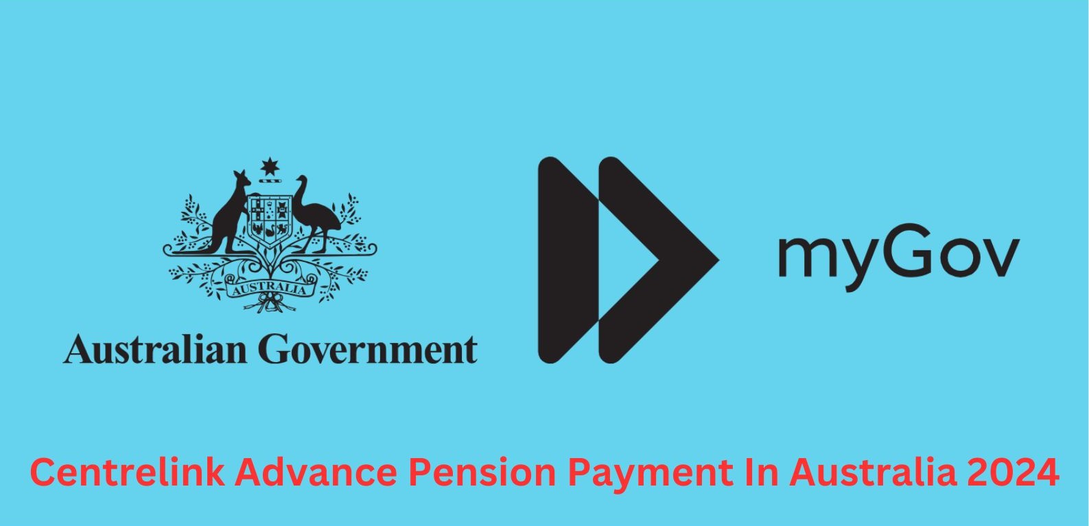 Centrelink Advance Pension Payment In Australia 2024