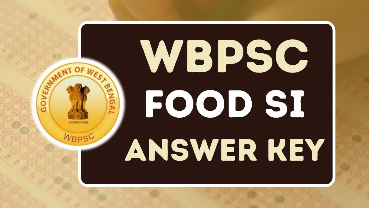 WBPSC Food SI Result 2024 Answer Key1