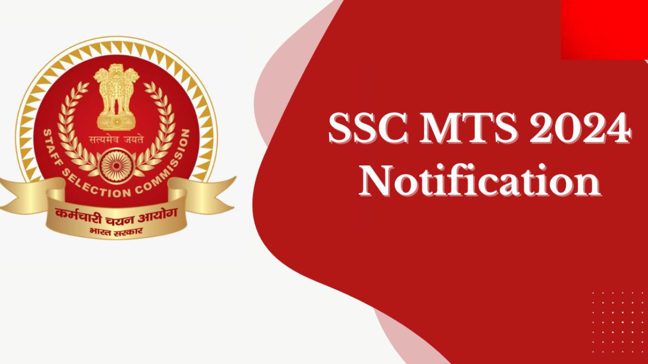 SSC MTS Recruitment 2024, Notification, Date, Form, Fee