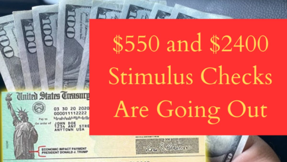 $550 and $2400 Stimulus Checks Are Coming in March