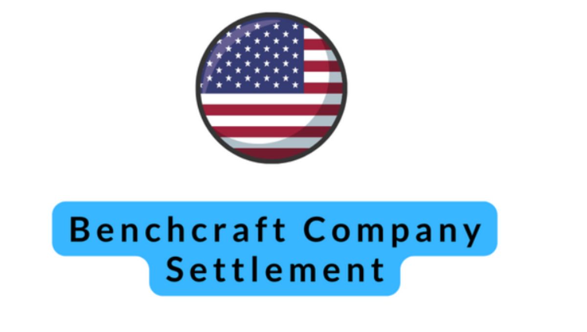 Benchcraft Company Settlement 2024