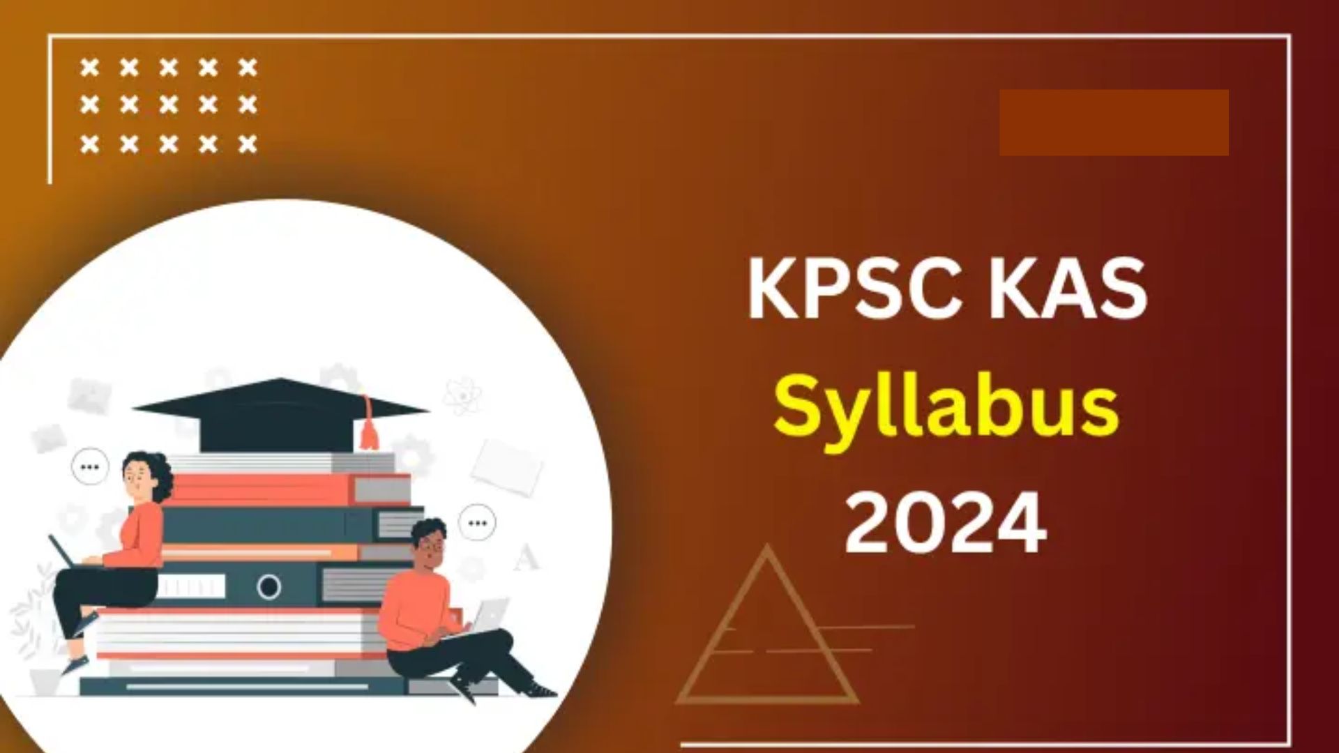 KPSC KAS Syllabus 2024, Exam Pattern And Syllabus