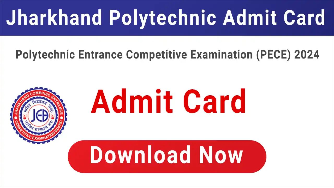 JCECEB Admit Card 2024 - How Do I Download My Admit Card For JCECE 2024?