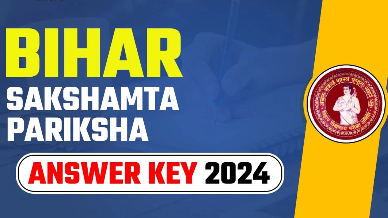 Bihar Sakshamta Pariksha Answer Key 2024