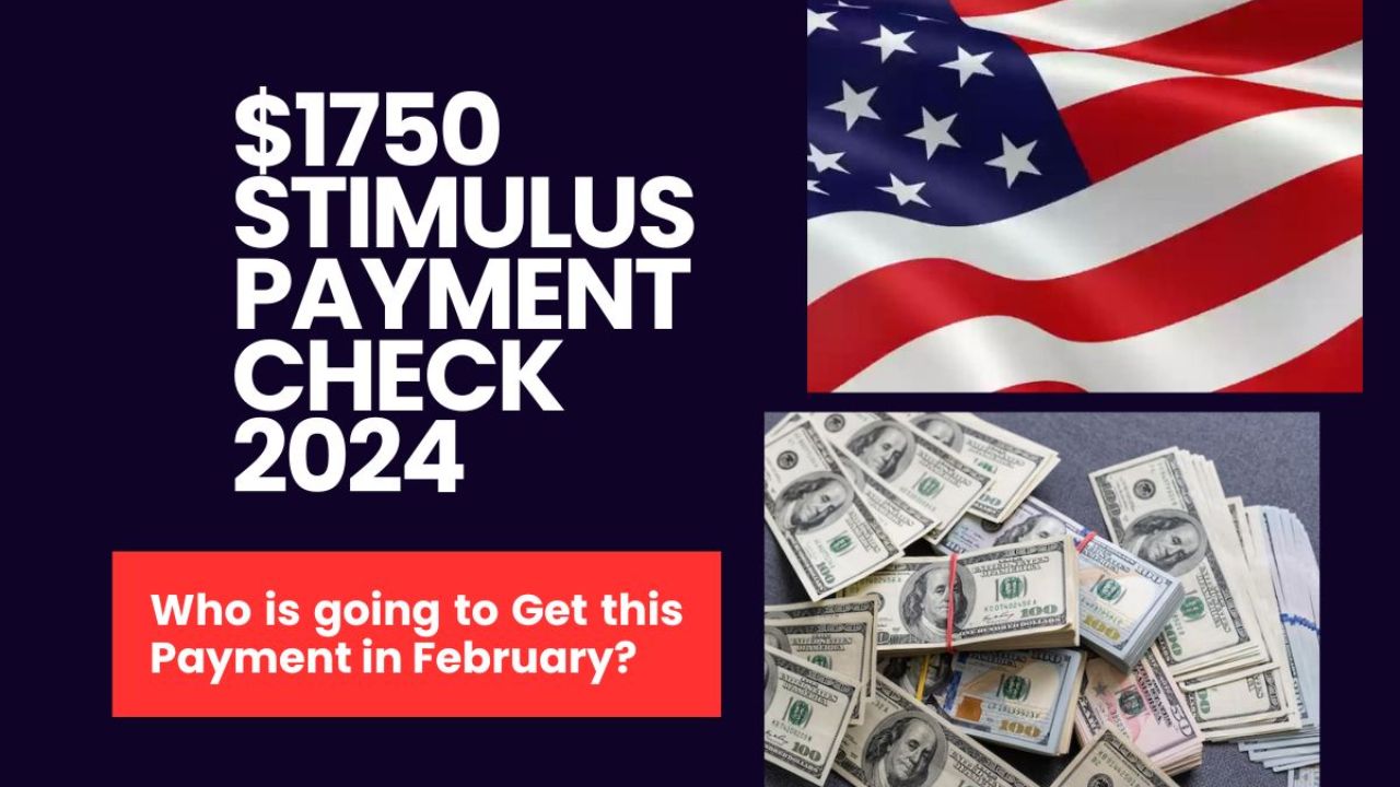 $1750 Stimulus Payment Check 2024 - Payment Check, Eligibility Criteria