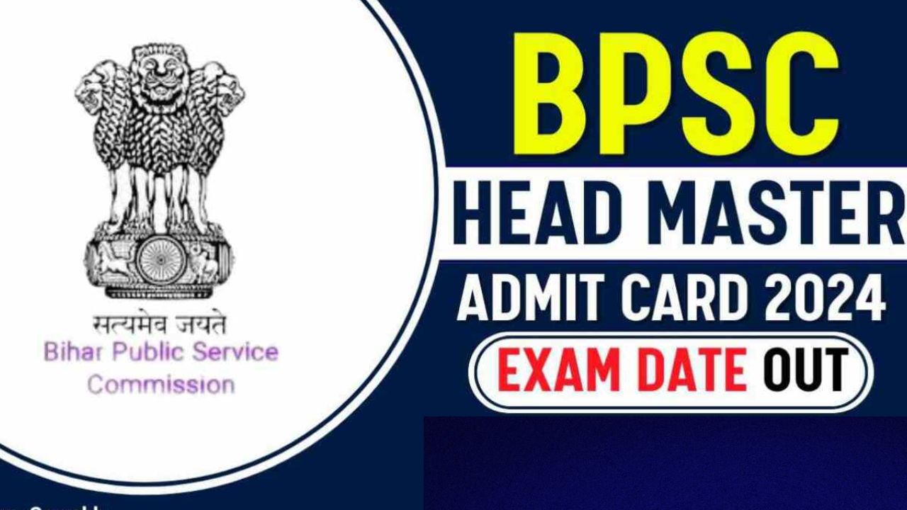 Bihar BPSC Head Teacher Admit Card 2024 - Download Link, Exam Pattern