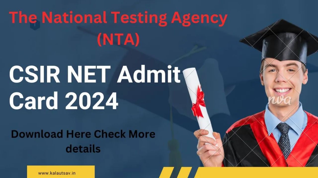 CSIR NET Admit Card 2024 - Hall Tickets, Exam Pattern, Admit Card