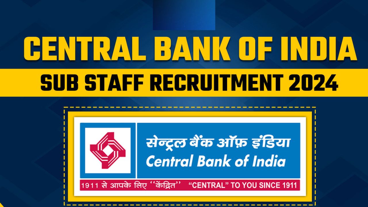 Central Bank Of India Sub Staff Recruitment 2024 - Age Limit, Eligibility Criteria