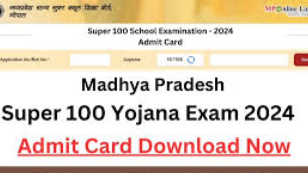 MP Super 100 Admit Card 2024 - Download Link,