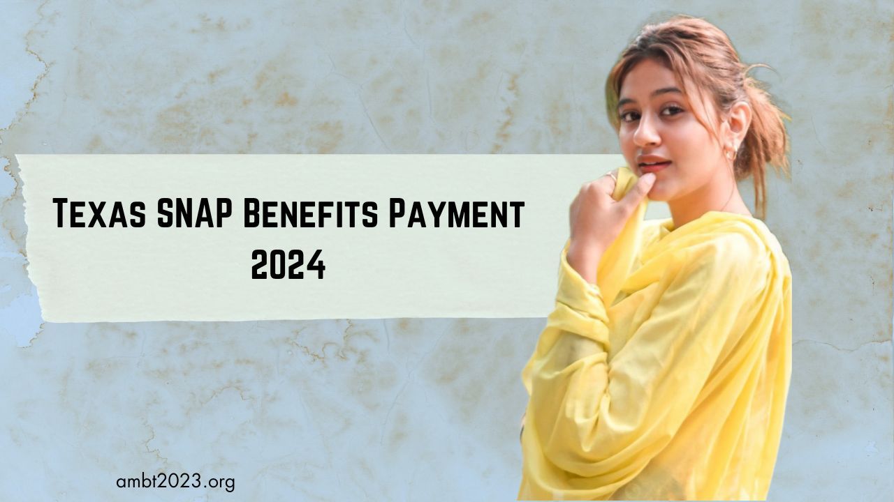 Texas SNAP Benefits Payment In June 2024 MPSCBOOK