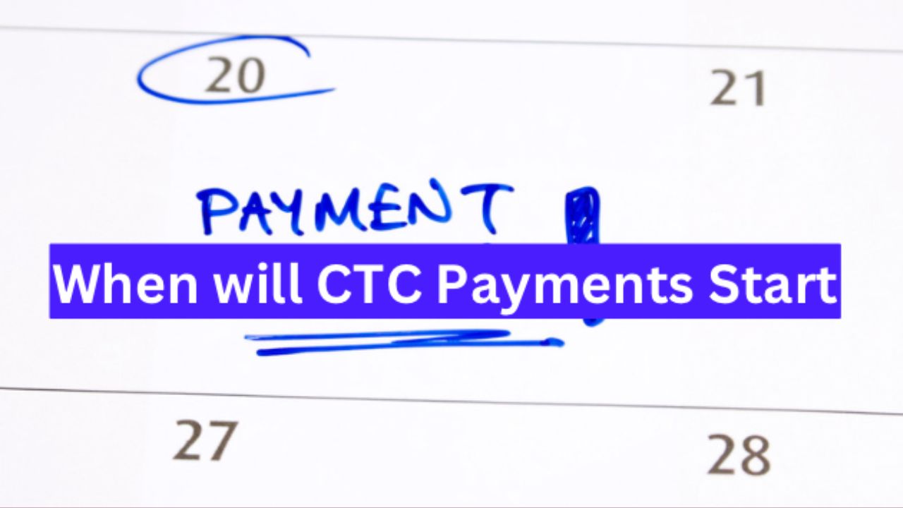 When Will CTC Payments Start In 2024?